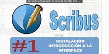 Scribus #1 - Instalación. Descripción de la interface