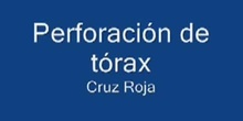 Perforación de tórax