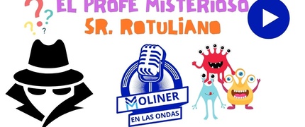 Moliner en las Ondas - Concurso final de curso 25/26 Sr. Rotuliano 