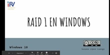 Windows 10. RAID 1. Volúmenes reflejados