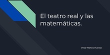 El Teatro Real y las Matemáticas