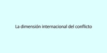 10.3. La dimensión internacional del conflicto