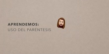 PRIMARIA - 5º - EL USO DEL PARÉNTESIS - LENGUA - FORMACIÓN