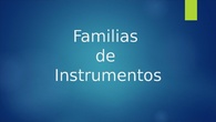 Familias de Instrumentos