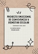 PROYECTO EMOCIONAL DE CONVIVENCIA Y BIENESTAR ESCOLAR