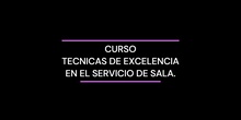 CURSO DE TECNICAS DE EXCELENCIAS EN SERVICIOS EN SALA