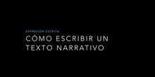 6º lengua como escribir un texto narrativo