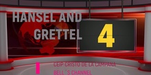 Bell´s Channel HANSEL AND GRETTEL