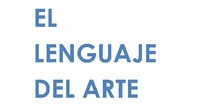 El lenguaje del arte. CEIP Ciudad de Nejapa. Curso 2019-2020
