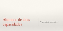 Alumnos de Altas Capacidades y aprendizaje cooperativo