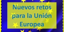 Nuevos retos de la Unión Europea