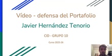 Vídeo-defensa Portalios_JavierHernándezTenorio_CID_Grupo10