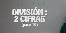 La división entre dos cifras. Paso 10