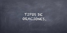 PRIMARIA - 6º - TIPOS DE ORACIONES - LENGUA - FORMACIÓN