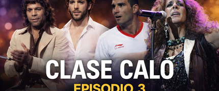 Clase Caló - Episodio 3
