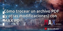Cómo trocear un archivo PDF (y otras modificaciones) con MAX PDF