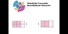 PRIMARIA - 6º - FRACCIONES EQUIVALENTES POR REDUCCIÓN - MATEMÁTICAS- FORMACIÓN