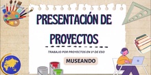 Exposición de proyectos por parte del profesorado - Museando 2025/26