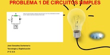 PROBLEMAS DE CIRCUITOS SIMPLES