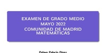 Examen Grado Medio - 2022 - Matemáticas - CAM